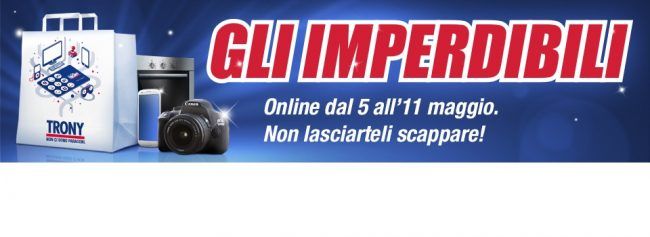Trony: ecco gli articoli in promozione per gli acquisti online fino all'11 maggio