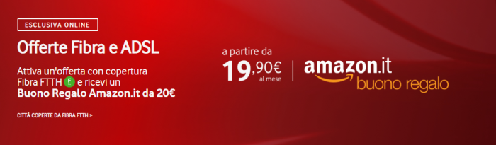 Buono Amazon offerta Vodafone FTTc e FTTH