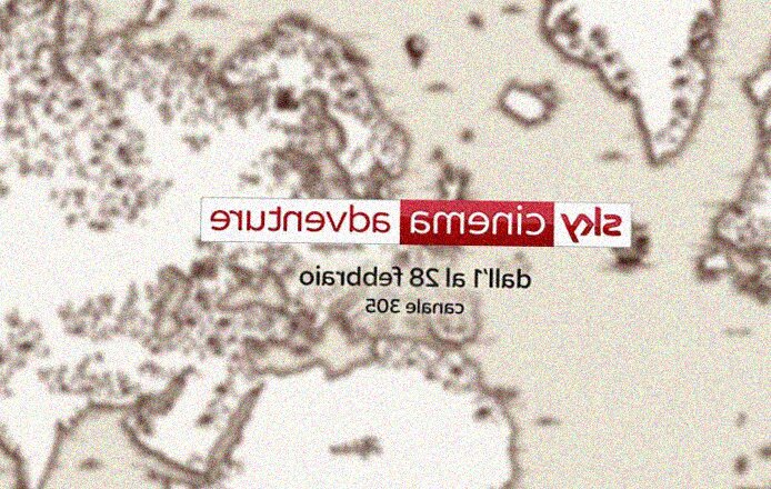 Dal 1° al 28 febbraio arriva Sky Cinema Adventure, con programmazione interamente dedicata all’avventura