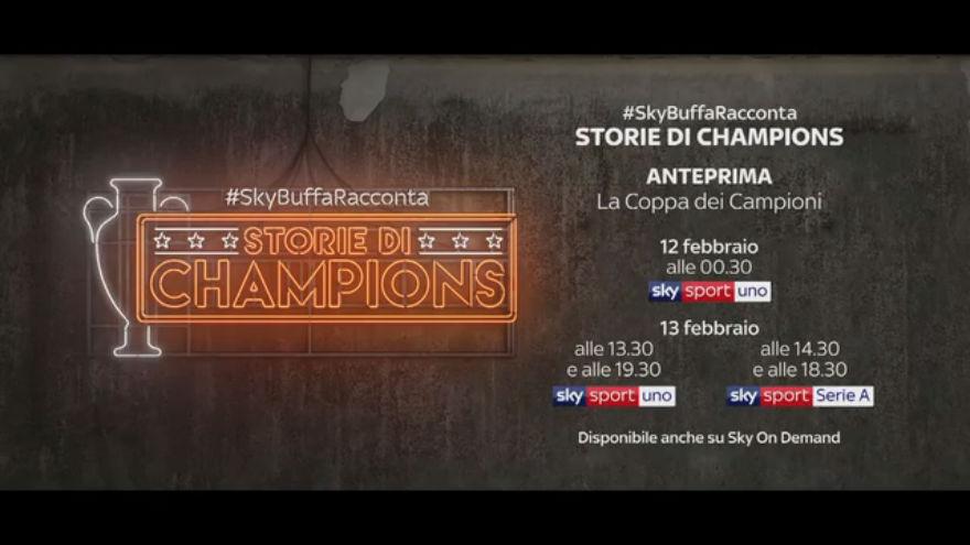 Su Sky Sport arriva la nuova serie #SkyBuffaRacconta – Storie di Champions dal 12 febbraio 1