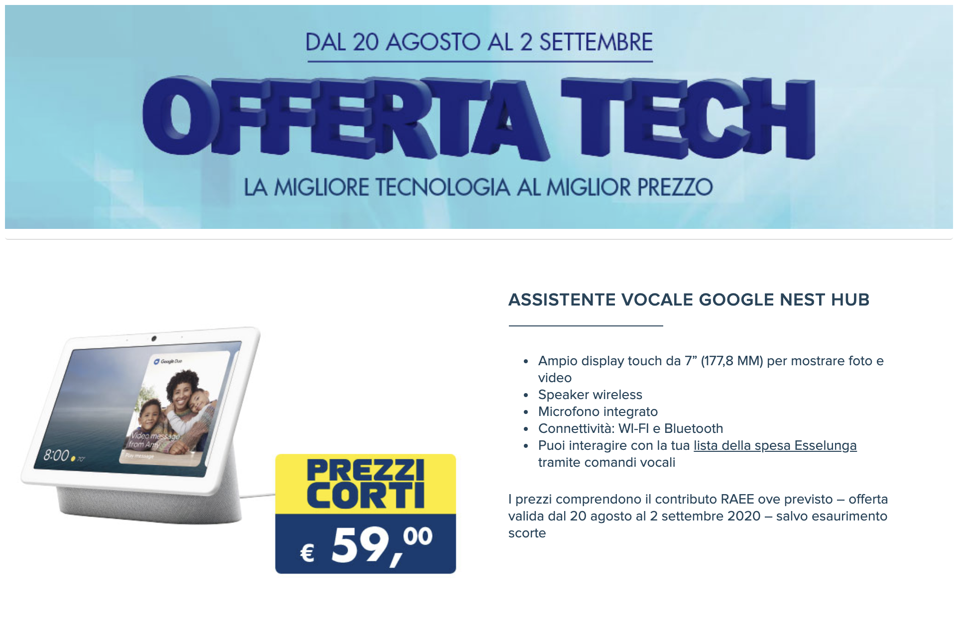 La nuova offerta Tech Esselunga è il Google Nest Hub, a un prezzo mai visto 1