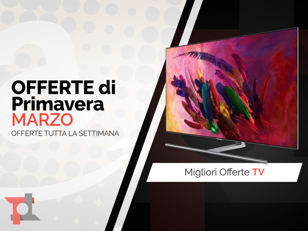 Offerte amazon primavera tv