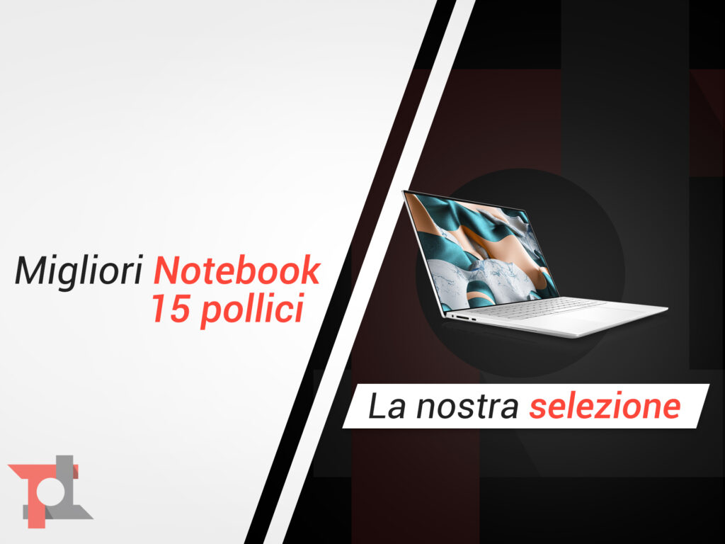 Migliori notebook 15 pollici di Dicembre 2025: ecco i nostri consigli 8