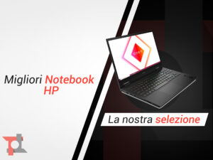 Migliori notebook HP di Giugno 2022: ecco i nostri consigli 1