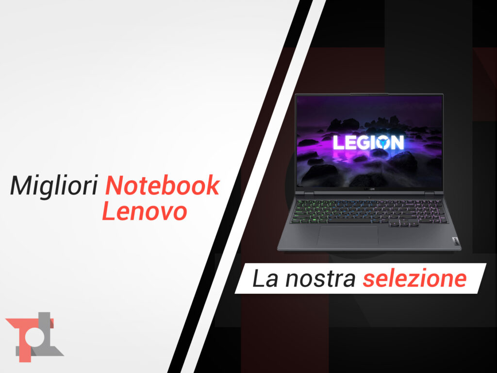 Migliori notebook Lenovo di Maggio 2024: ecco i nostri consigli 1