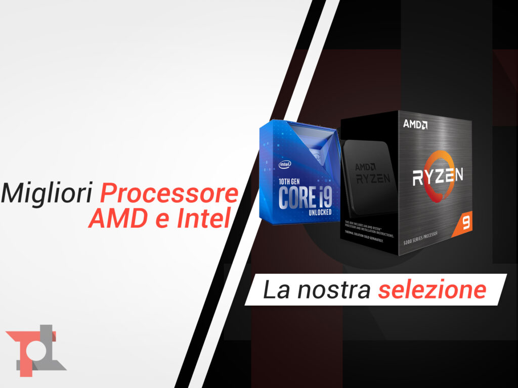 Miglior processore: AMD o Intel? Ecco la nostra selezione di Novembre 2025 1