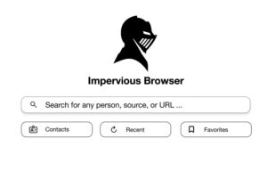 Impervious browser