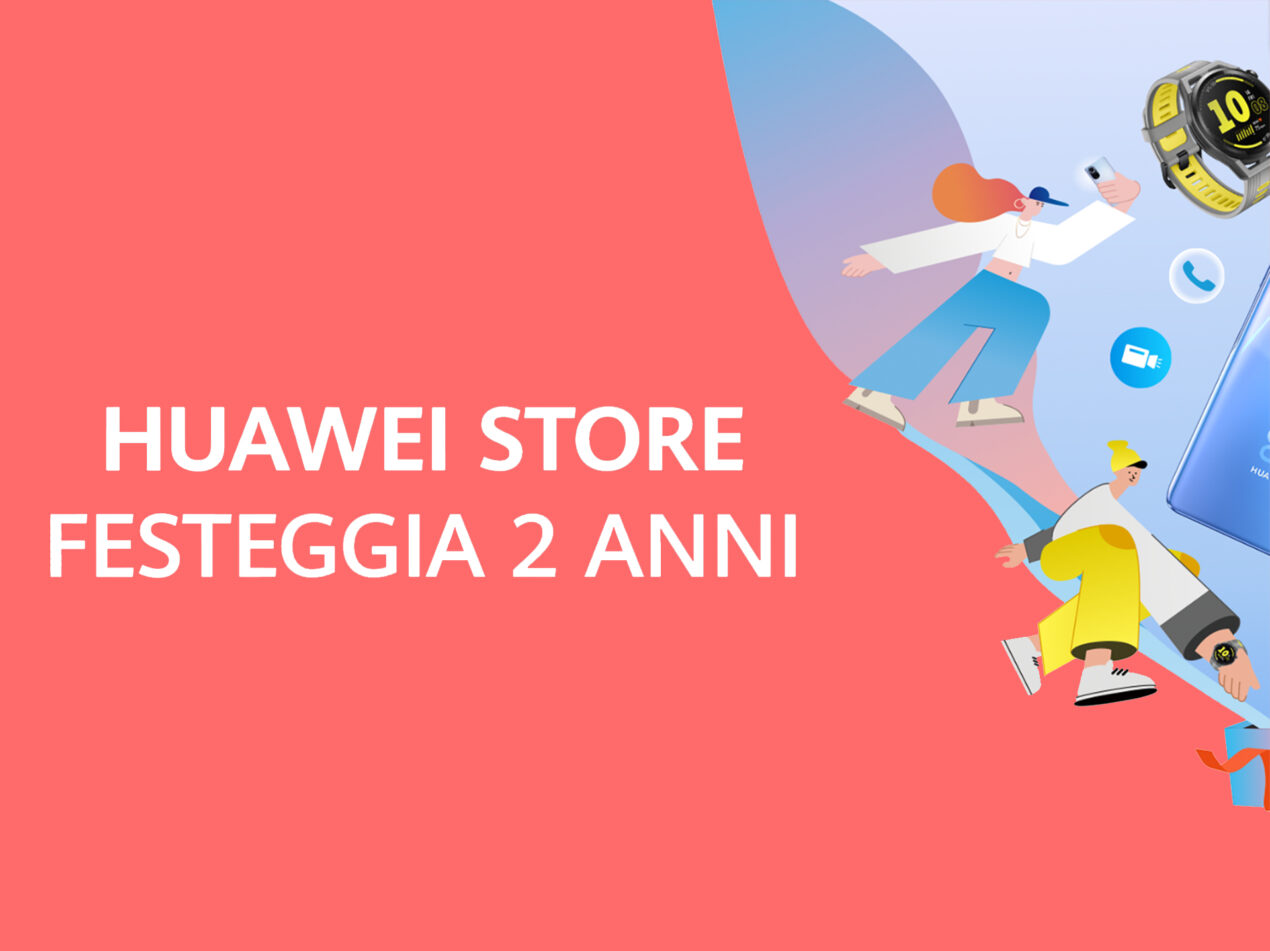 Quante offerte per il compleanno di Huawei Store: notebook, smartwatch e altro