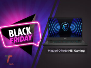 Migliori notebook gaming MSI Black Friday