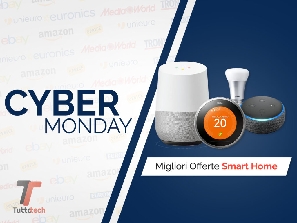 Smart Home Cyber Monday: le migliori offerte in tempo reale 1