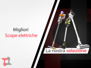 Migliori scope elettriche