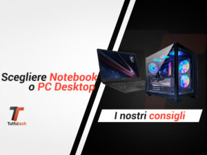 meglio notebook o desktop?