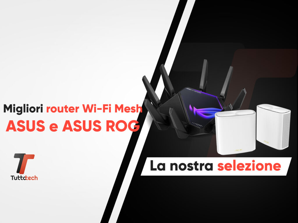 migliori router wi-fi mesh asus e asus rog