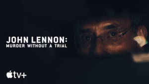 John Lennon: Murder Without a Trial - novità Apple TV+ da non perdere a dicembre 2023