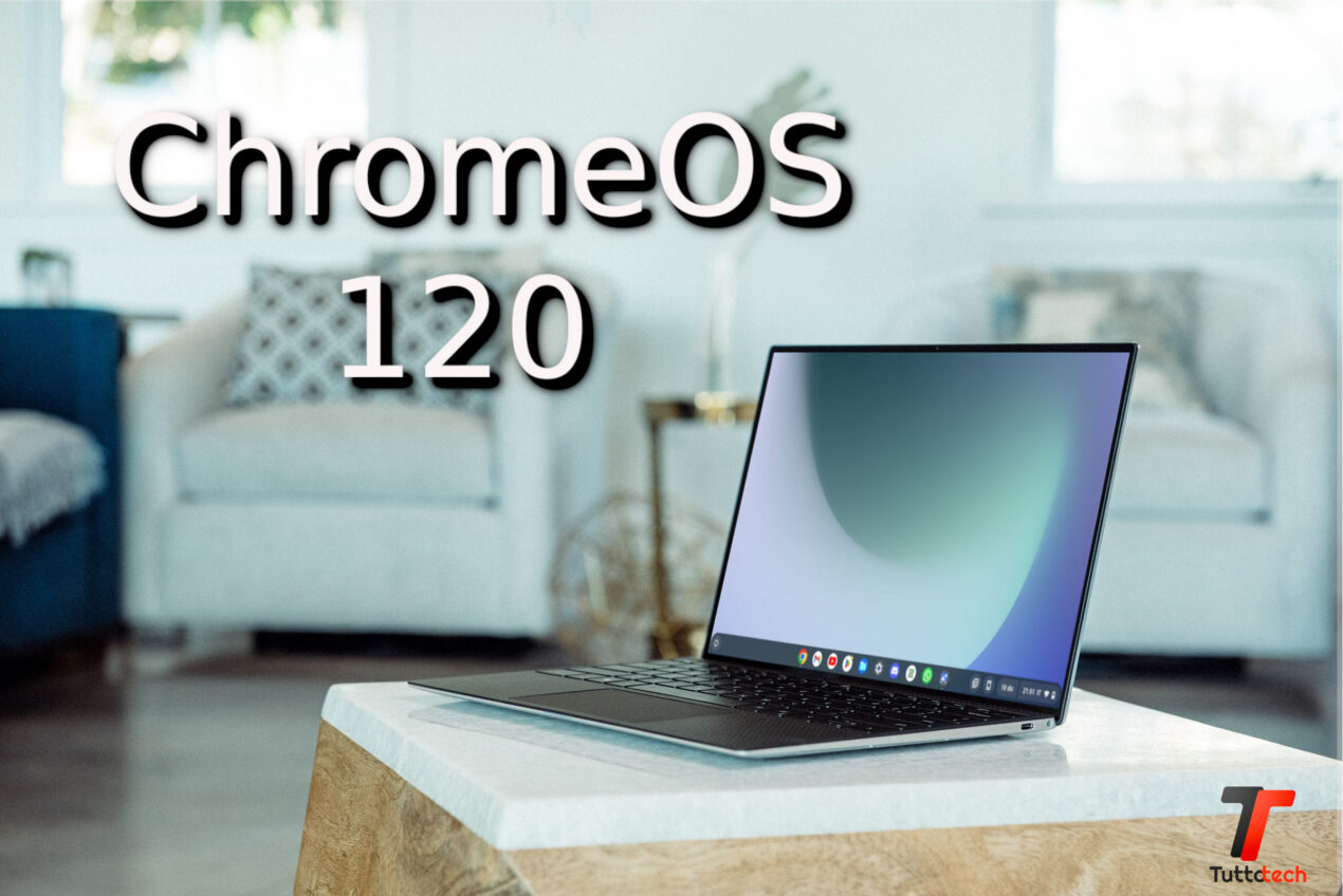 Google rilascia ChromeOS 120 su tutti i Chromebook: le novità