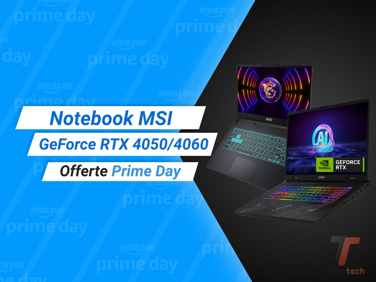 Tre notebook MSI con GeForce RTX 4050 e 4060 scontati bene su Amazon per il Prime Day