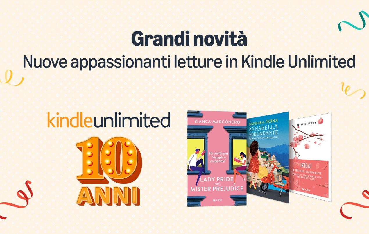 Amazon festeggia 10 anni di Kindle Unlimited con una promozione: come approfittarne