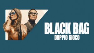 Black Bag - Doppio gioco - novità NOW e Sky On Demand novembre 2025 da guardare