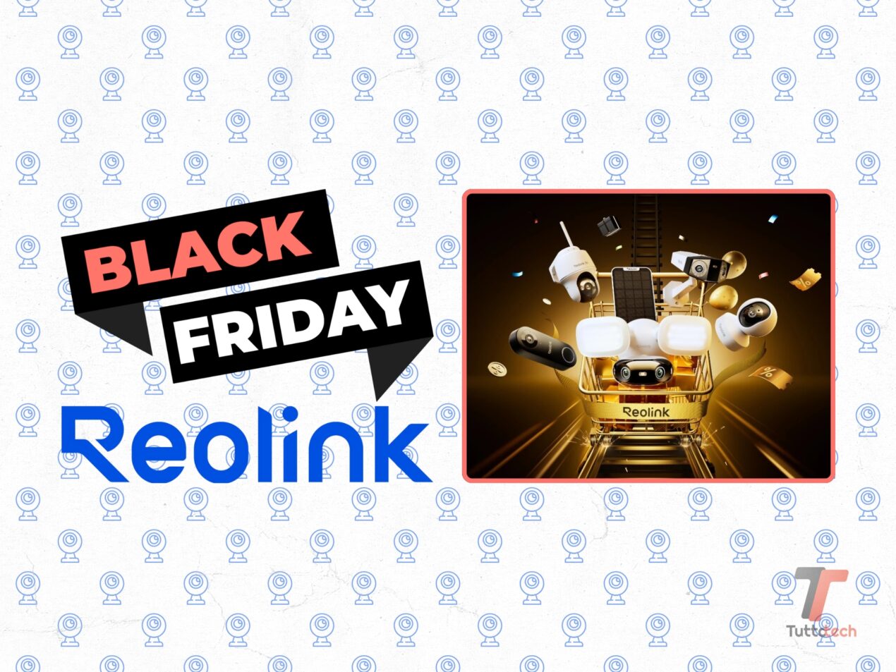 Quello di Reolink è un super Black Friday con tantissime videocamere smart in offerta