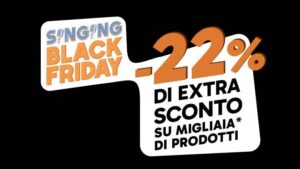 Anche Unieuro gioca d'anticipo, arriva il Singing Black Friday Specials 1