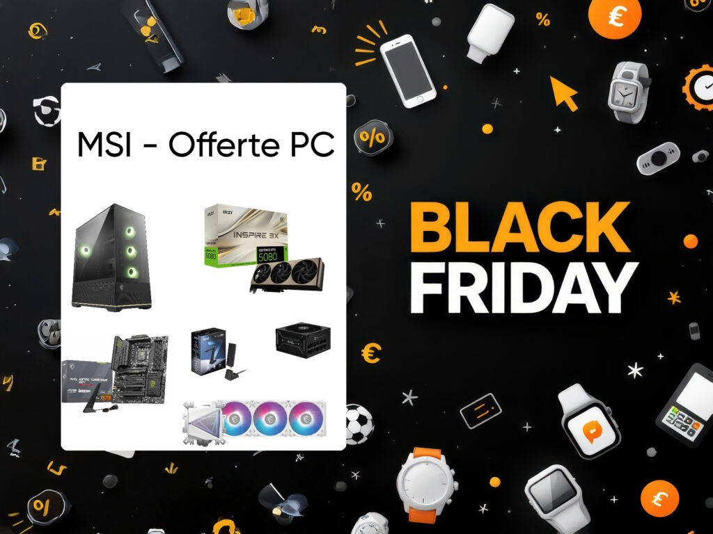 msi offerte componenti black friday 2025