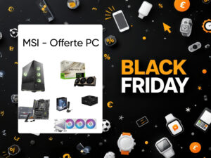 msi offerte componenti black friday 2025