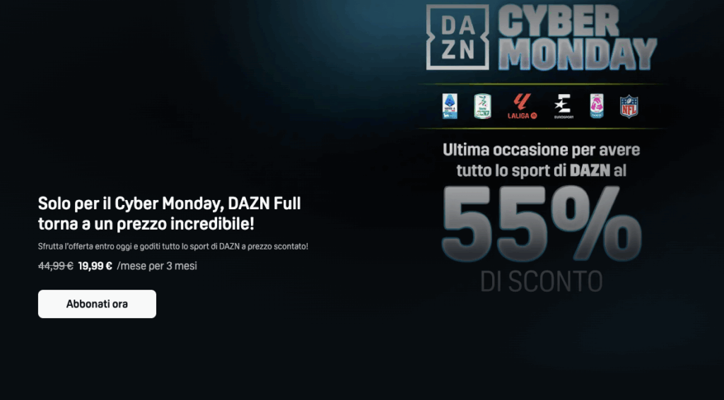 DAZN torna in offerta a 19,99€ al mese per 3 mesi in occasione del Cyber Monday, solo per oggi 4