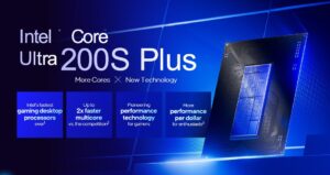 Intel Core Ultra 200S Plus