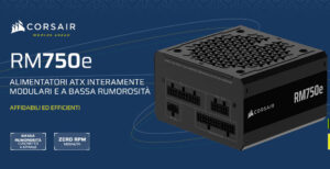 Perché a 84,90€ il Corsair RM750e (2025) è il miglior alimentatore da comprare oggi 5