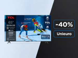 TCL 65C6K a 599€: il TV QD-Mini LED da 65 pollici con 144 Hz crolla del 40% su Unieuro 1
