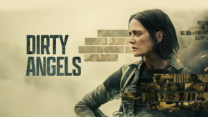 Dirty Angels - novità NOW e Sky On Demand agosto 2026 da non perdere