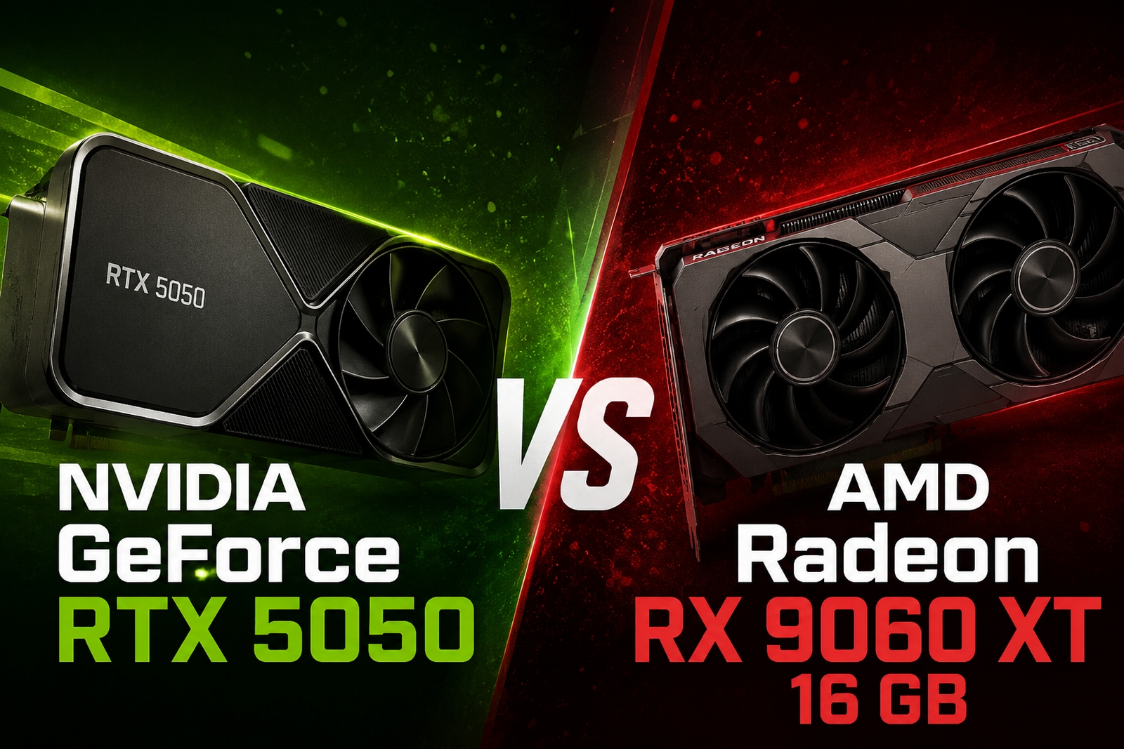 NVIDIA GeForce RTX 5050 vs AMD Radeon RX 9060 XT 16 GB tt 1