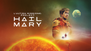 L'ultima missione: Project Hail Mary - top 10 migliori film da vedere su Amazon Prime Video