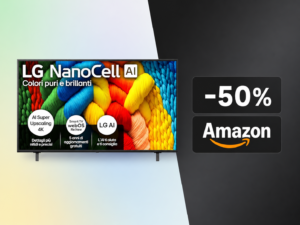 LG NanoCell 55 pollici a 347,60€: il prezzo più basso di sempre su Amazon 4